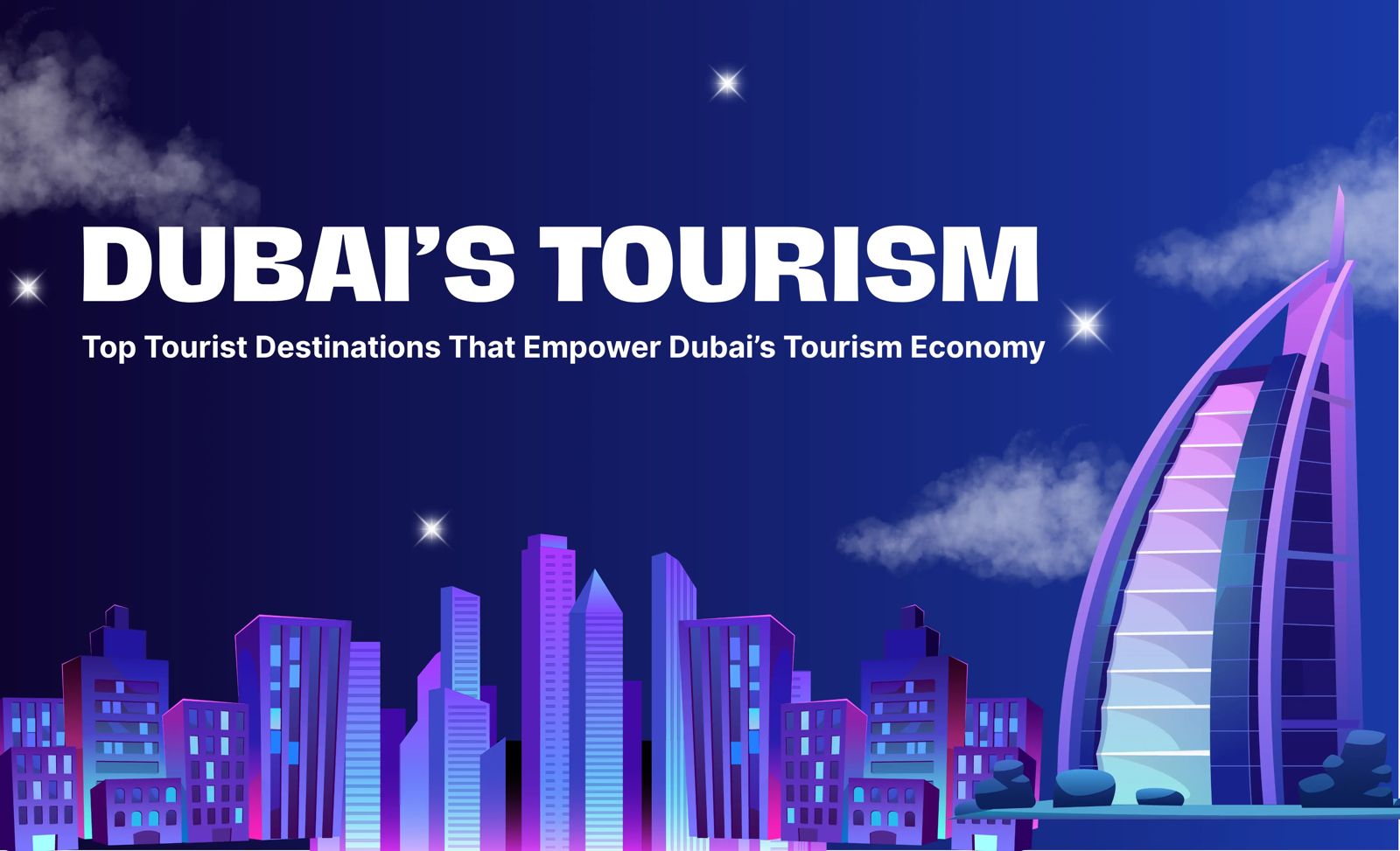 Top Tourist Destinations That Empower Dubai’s Tourism Economy