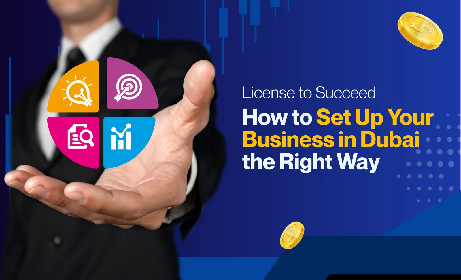 License to Succeed: How to Set Up Your Business in Dubai the Right Way