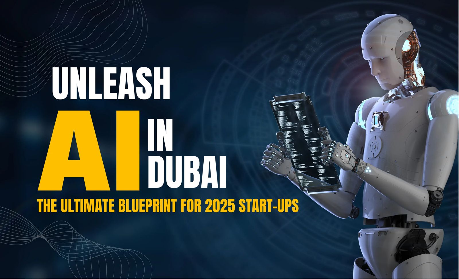 Unleash AI in Dubai: The Ultimate Blueprint for 2025 Start-ups