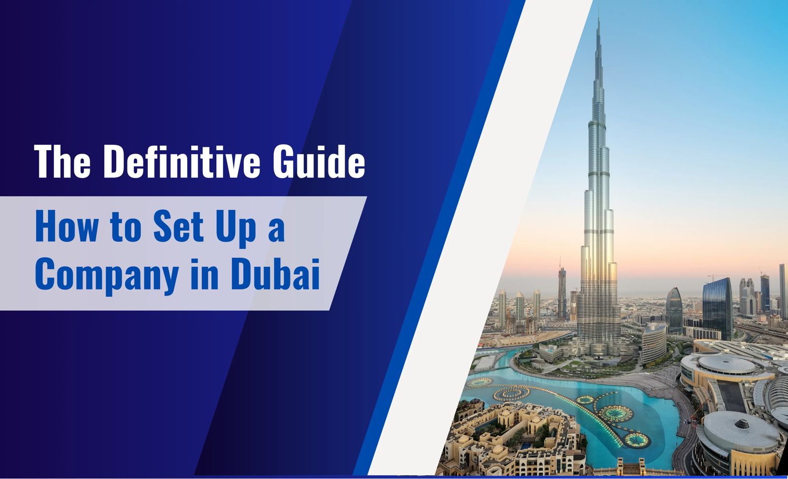 How to Set Up a Company in Dubai: The Definitive Guide