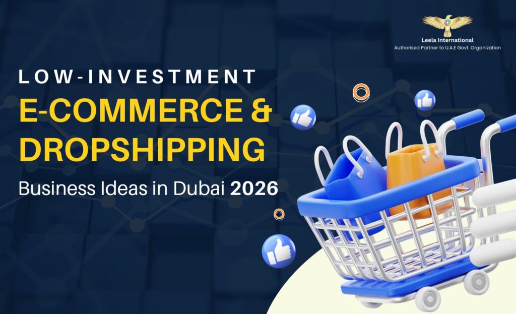 Hot Low-Investment E-commerce & Dropshipping Business Ideas to Launch in Dubai This Year