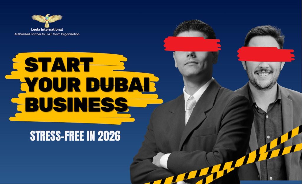 How First-Time Entrepreneurs Can Start a Business in Dubai without Stress in 2026