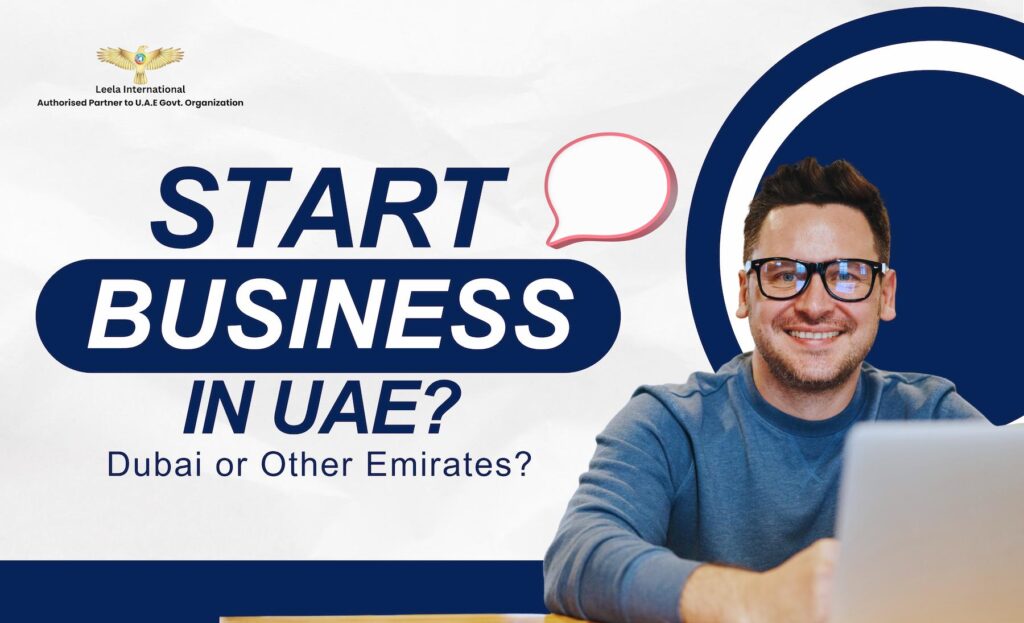 Is Dubai Better Than Other UAE Emirates for Business Setup in 2026?