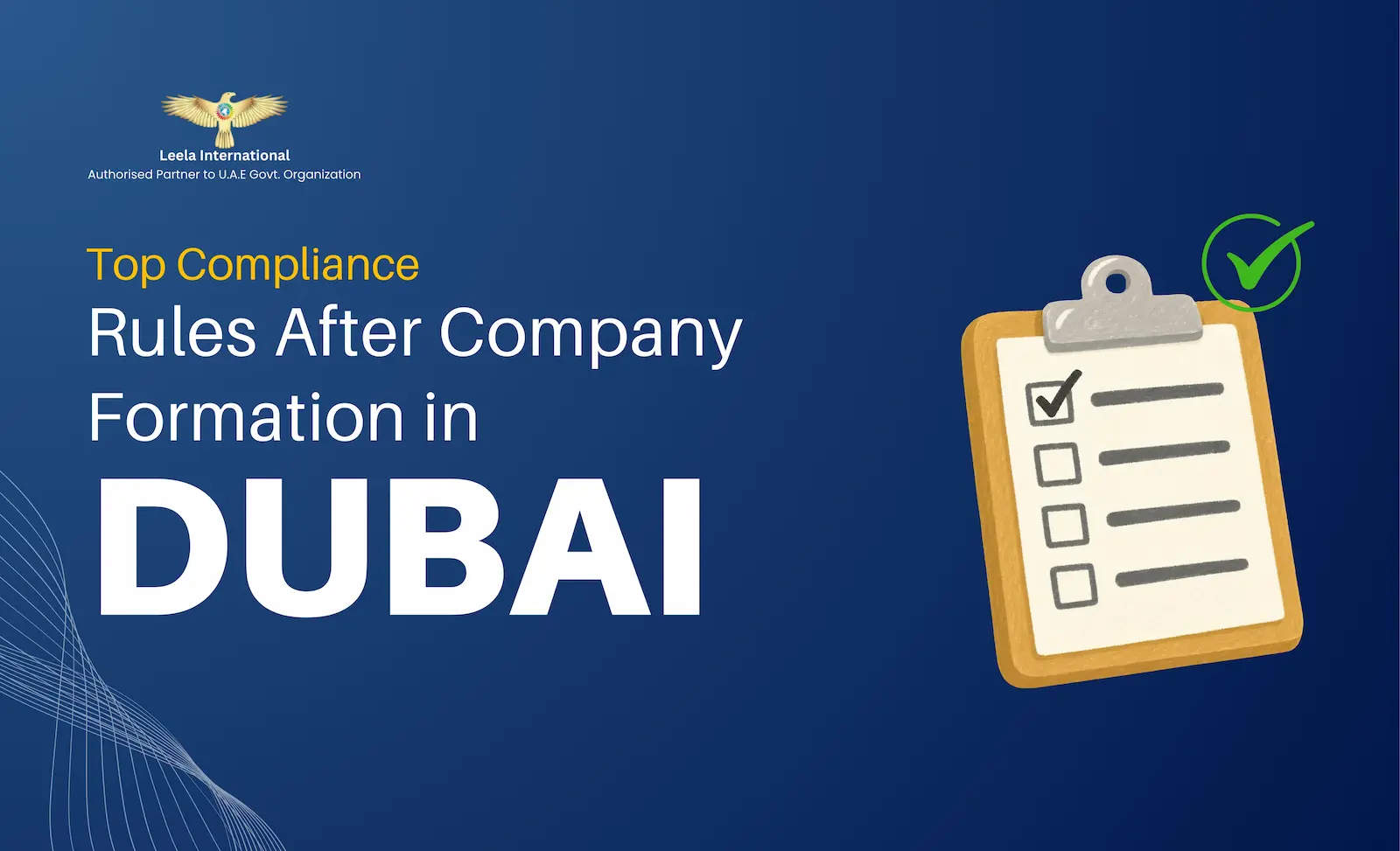 Top Compliance Rules After Company Formation in Dubai (What Most Owners Ignore in 2026)