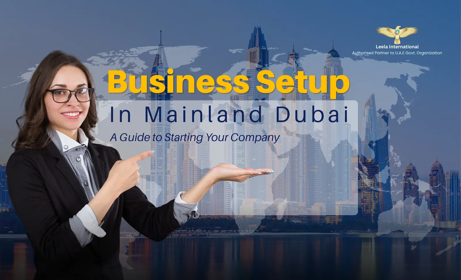 Business Setup in Mainland Dubai: How to Start a Mainland Company