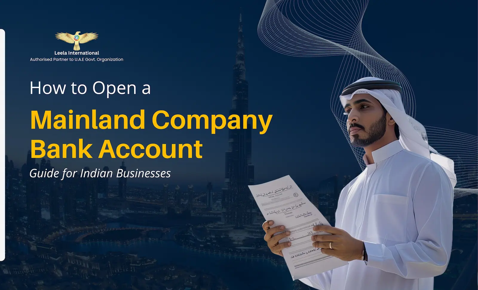 How to Open a Mainland Company Bank Account in Dubai: A Complete Guide for Indian Businesses