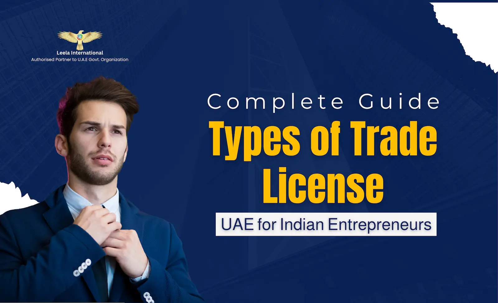 Types of Trade License in UAE: A Complete Category Guide for Indian Entrepreneurs