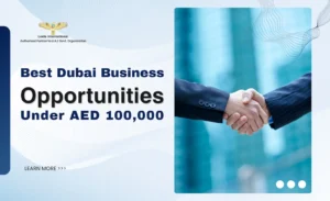 Best Business Opportunities in Dubai for Under AED 100,000 in 2026