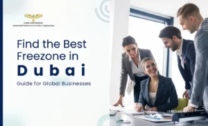 Finding the Best Freezone in Dubai: A 2026 Guide for Global Businesses